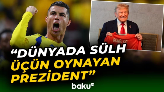Kriştiano Ronaldo Donald Tramp haqqında fikirlərini bölüşüb