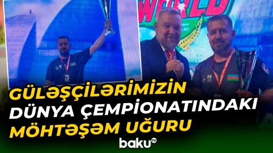 “Gənclərdən ibarət komandamız dünyanın ən güclüsü oldu” | Samir Babayev