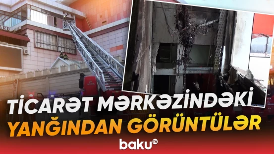 Gəncədə ticarət mərkəzində yanğın baş verib