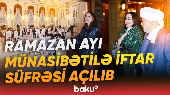 Ramazan ayı münasibətilə iftar süfrəsi açılıb