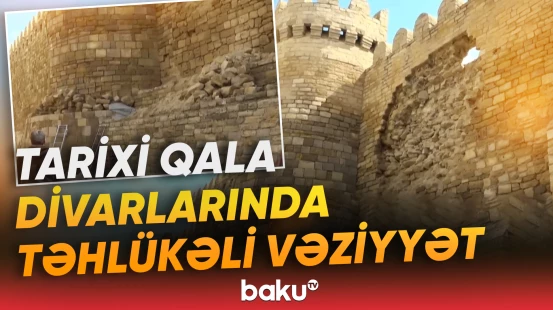 İçərişəhərin qala divarlarında aşınma niyə baş verdi? - Hadisə yerindən bağlantı - Baku TV