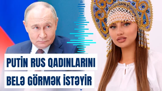 Rusiyalı qadınlar Putinin çıxışından sonra kütləvi şəkildə bunu alır