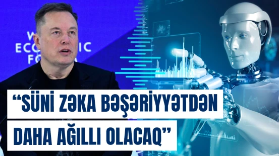 “Süni intellekt və robotlar insanlara bütün işlərdə kömək edəcəklər” | Mask