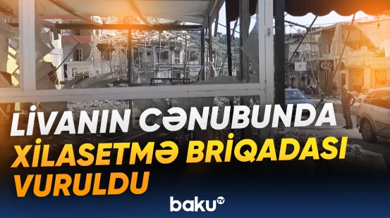 Livana son zərbələrdə 13 nəfər ölüb, 59 nəfər yaralanıb