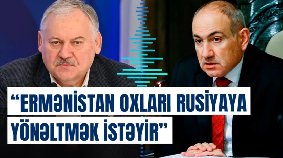 “Moskvanın maraqları Paşinyanı maraqlandırmır” | Zatulindən açıqlama