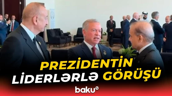 İlham Əliyev Misirdə İordaniya Kralı və Pakistan Baş naziri ilə ayaqüstü görüş keçirdi
