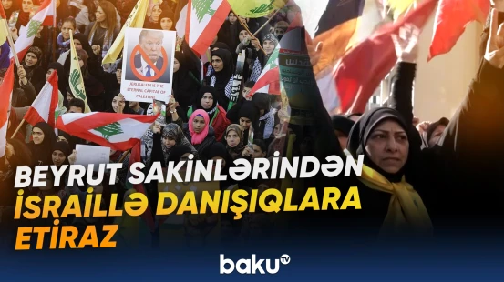 Beyrut sakinlərindən İsraillə danışıqlara etiraz