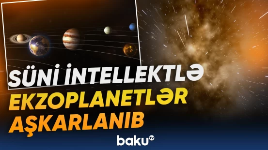 Astronomlar neyron şəbəkəsi hazırlayıblar