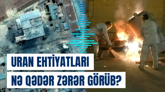 İranda uran ehtiyatlarının yoxlanması prosesində çətinliklər yarandı