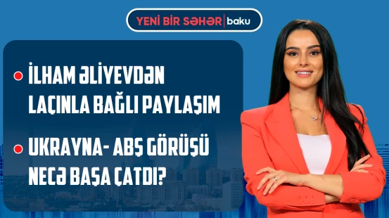 Yermaka qarşı cinayət işi | Fidandan Putin açıqlaması | QHT-lərin 5 illik uğuru - YENİ BİR SƏHƏR