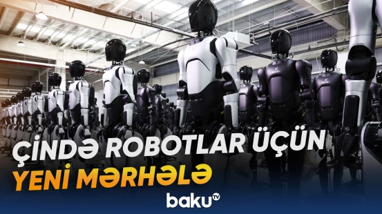 Çin robot texnologiyalarının inkişafında yeni mərhələyə keçib