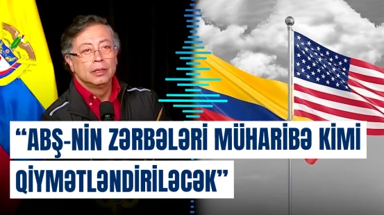 Latın Amerikası niyə hədəf altındadır? | Kolumbiya Prezidentindən xəbərdarlıq