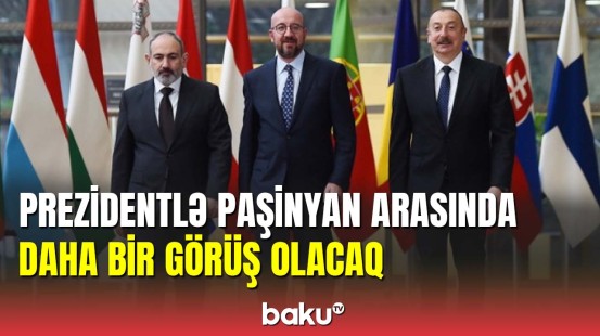 Azərbaycan və Ermənistan liderlərinin daha bir görüşü keçiriləcək