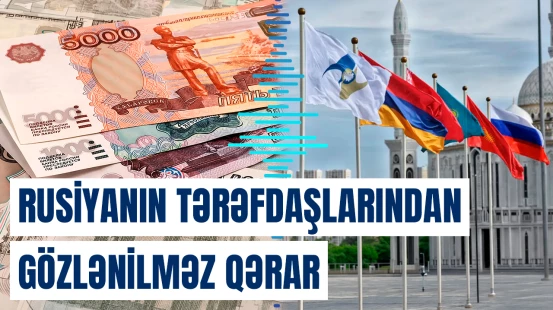 Rusiya rublu ilə bağlı bu şərtlər dəyişdirilir