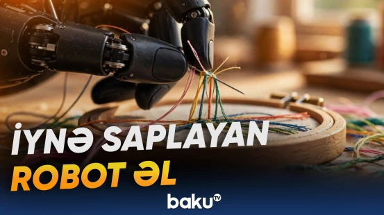 Robot əl incə və mürəkkəb hərəkətləri yerinə yetirə bilir