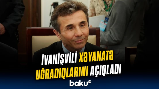 İvanişvilidən qalmaqallı açıqlamalar | “Biz səhvlər etsək də...”