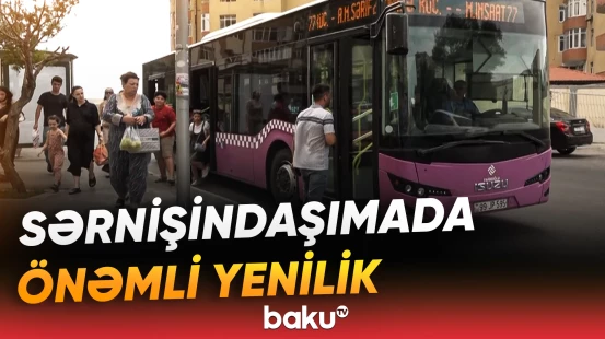 Avtobusların gecikməməsi üçün yeni sistem tətbiq olunur