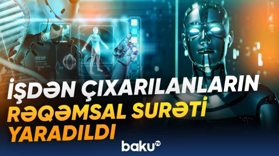 Çində bəzi şirkətlər əməkdaşlarını süni intellekt agenti ilə əvəz edir