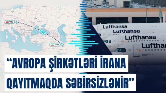 Vyana ilə Tehran arasında birbaşa uçuşlar bərpa olunur