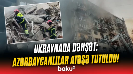 Ukraynada azərbaycanlı ata-oğul artilleriya zərbələrinə məruz qaldı
