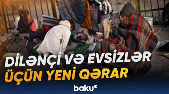 Evsizlər üçün ayrıca status niyə yaradılmadı? | Hökumət qərarını açıqlayıb