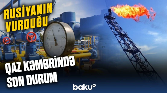 Azərbaycan qazının tədarük olunduğu qaz kəmərində hücumdan sonrakı vəziyyət