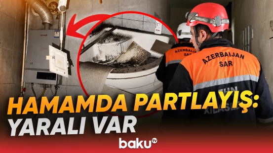 Badamdarda baş verən partlayışın səbəbi bilindi - Baku TV