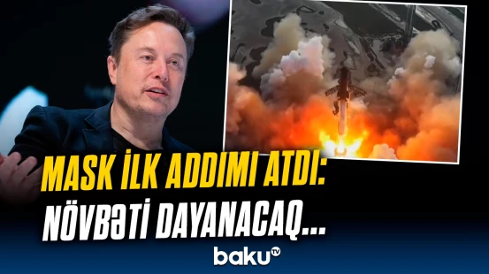 İlon Mask Marsa gedir? | “Starship” tarixi rekordu qırdı!