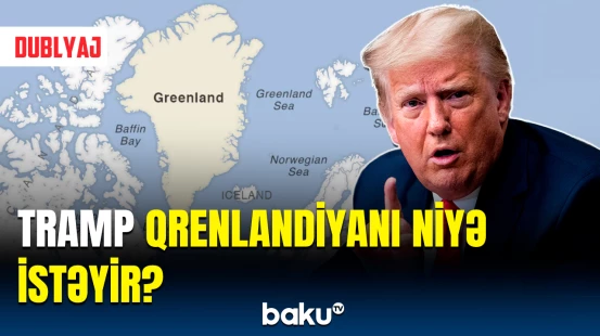 Trampın Qrenlandiya ilə bağlı əsas maraqları görün nələrdir | Putindən açıqlama