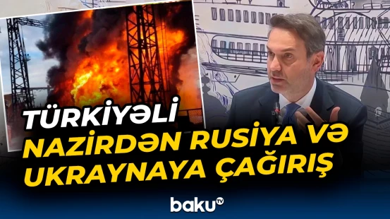Türkiyəli nazirdən Rusiya və Ukraynaya çağırış