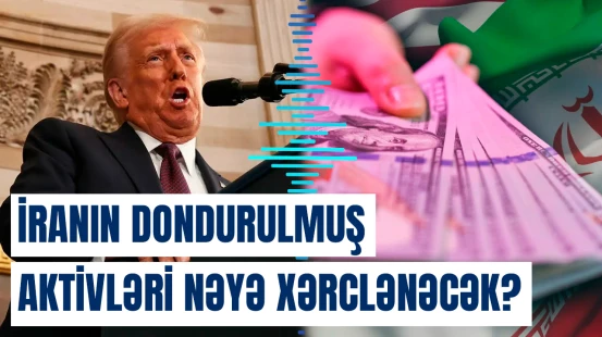 Tramp İranın dondurulmuş aktivlərinin nəyə sərf ediləcəyini açıqladı