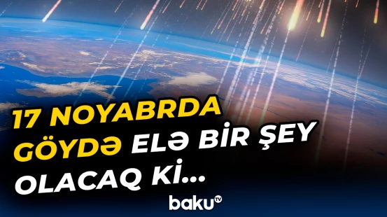 Nadir təbiət hadisəsi hamını heyrətə gətirəcək
