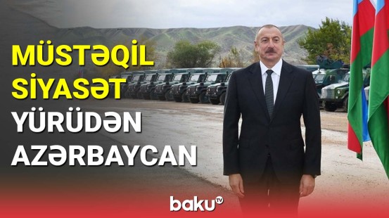 Müstəqil siyasət yürüdən Azərbaycan