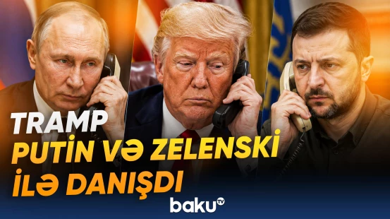 Tramp Rusiya və Ukrayna prezidentləri ilə hansı məsələləri müzakirə etdi?