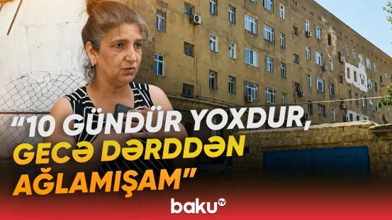 “Deputat dedi ki, o işlərə baxan çox həyasızdır” - Sakinlər yay aylarında bu zülmü çəkir - Baku TV