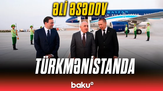 Baş nazir Əli Əsədov Türkmənistana gedib