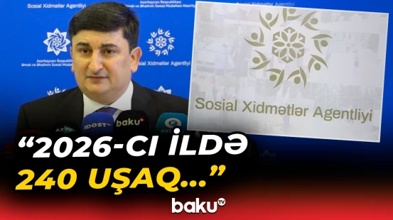 Daha 165 uşağın övladlığa verilməsi planlaşdırılır