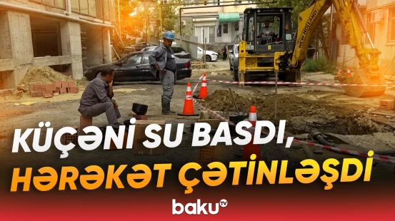 Ərazini su basıb, gediş-gəliş çətinləşib