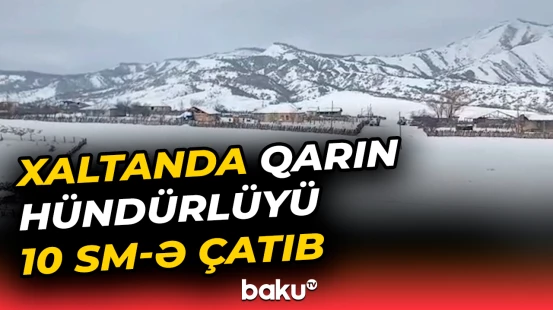 Qubanın Xaltan kəndində yağan qarın görüntüsü