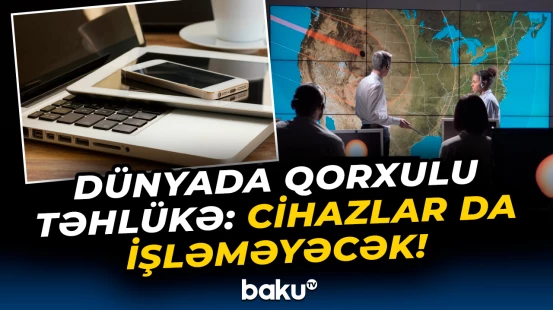 Dünyanı gözləyən təhlükə ilə bağlı qorxunc faktlar açıqlandı!