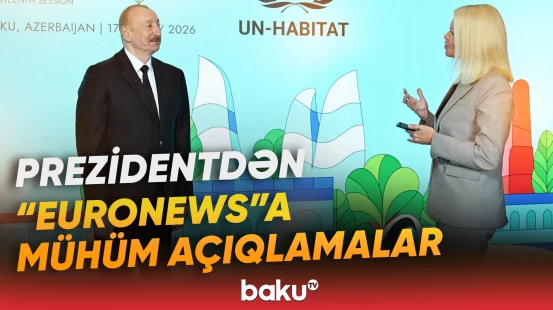 Prezident İlham Əliyev “Euronews” televiziyasına müsahibə verdi