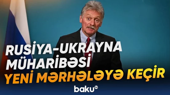 Peskov: "Müharibə 24 saat tamam olmamış da başa çata bilər"