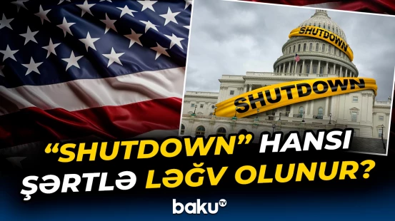 ABŞ-də “Shutdown” hansı şərtlə ləğv olunur?
