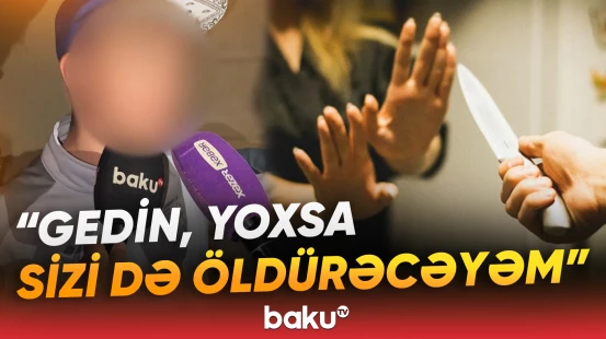 Coratda ailə faciəsi | Qadın yoldaşı tərəfindən öldürüldü - Baku TV