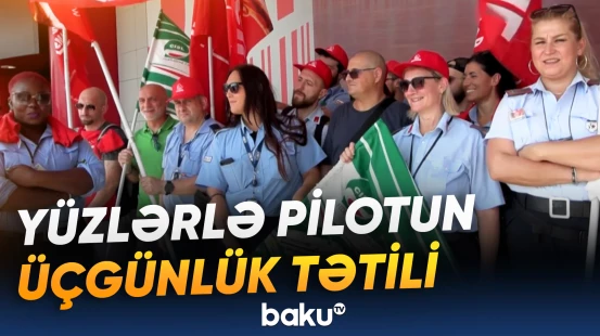 Minlərlə sərnişinin səfər planı pozula bilər