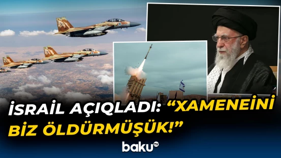 İsrail Müdafiə Ordusundan Xameneinin qətli ilə bağlı iddialı açıqlama - Baku TV