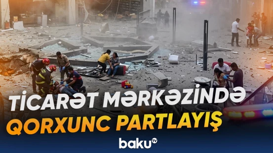 Qahirədə ticarət mərkəzində partlayış olub – 3 nəfər ölüb, 17 nəfər yaralanıb