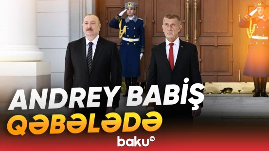 Çexiyanın Baş naziri Andrey Babişin Qəbələdə rəsmi qarşılanma mərasimi