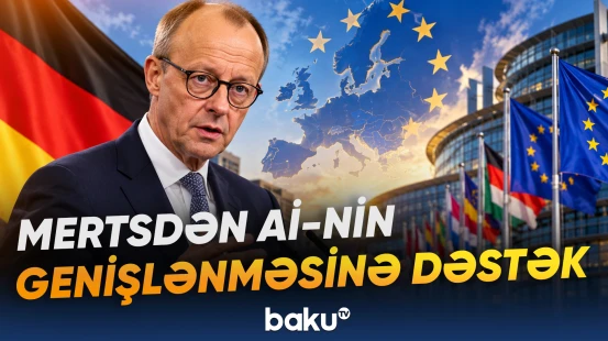 Almaniya kansleri Aİ-nin genişlənməsinin tərəfdarı olduğunu bəyan edib