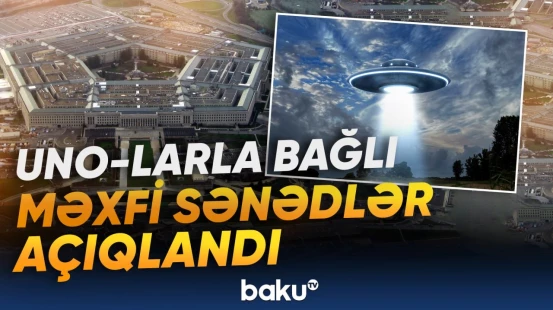 “Yaşıl kürələr”, “Uçan disklər” və “Alov topları” nədən xəbər verir?